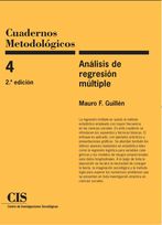 El CIS publica la 2ª ed. de: "Análisis de regresión múltiple" de Mauro F. Guillén