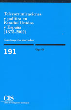 Telecomunicaciones y política en Estados Unidos y España (1875-2002)