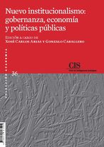 El CIS publica "Nuevo institucionalismo: gobernanza, economía y políticas públicas"