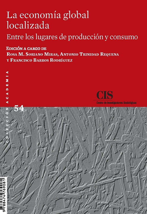 La economía global localizada: entre los lugares de producción y consumo