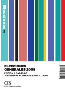 El CIS presenta "Elecciones Generales 2008", un análisis sobre cómo votaron los españoles en las últimas elecciones generales