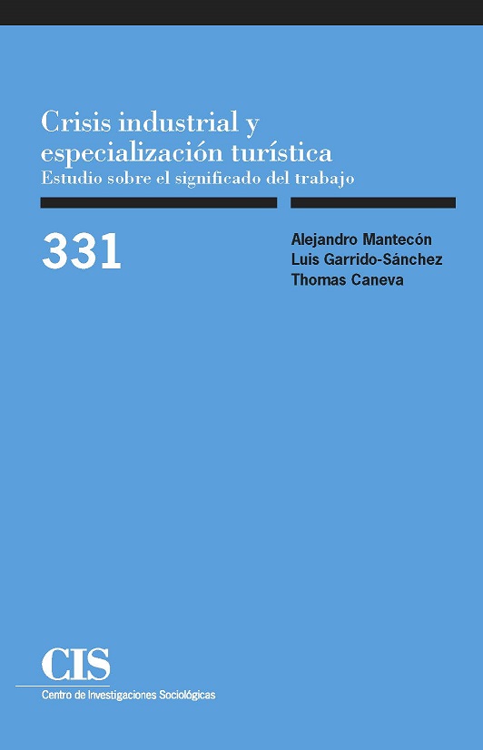 Crisis industrial y especialización turística. Estudio sobre el significado del trabajo