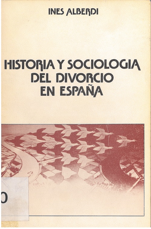 Historia y sociología del divorcio en España