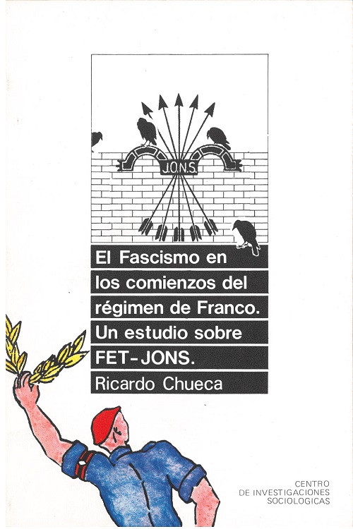 El fascismo en los comienzos del régimen de Franco. Un estudio sobre Fet-Jons