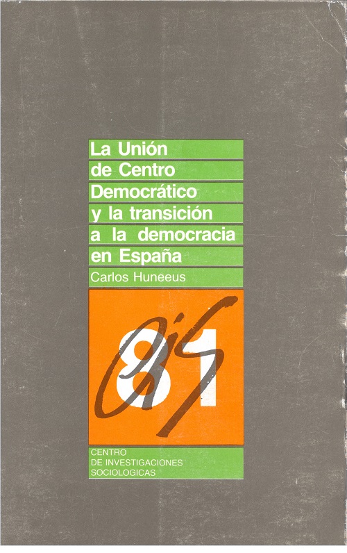 La Unión de Centro Democrático y la transición a la democracia en España