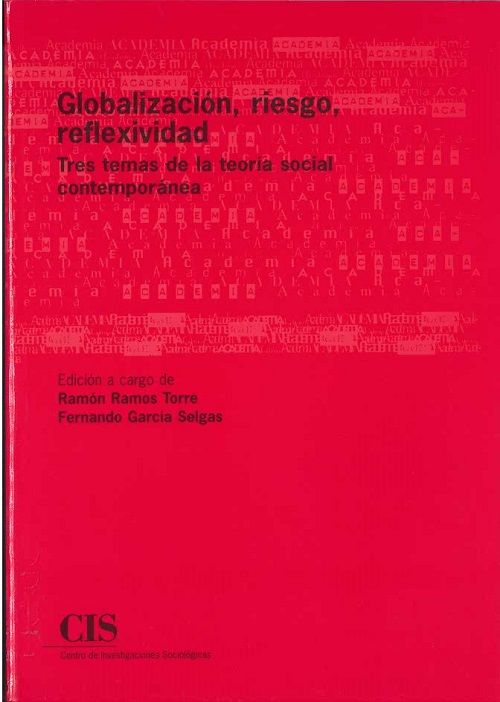 Globalización, riesgo, reflexividad