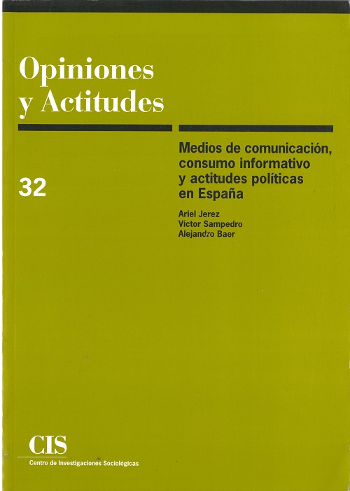 Medios de comunicación, consumo informativo y actitudes políticas en España