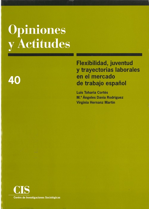 Flexibilidad, juventud y trayectorias laborales en el mercado de trabajo español