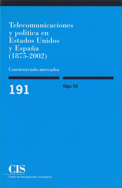 Telecomunicaciones y política en Estados Unidos y España (1875-2002)