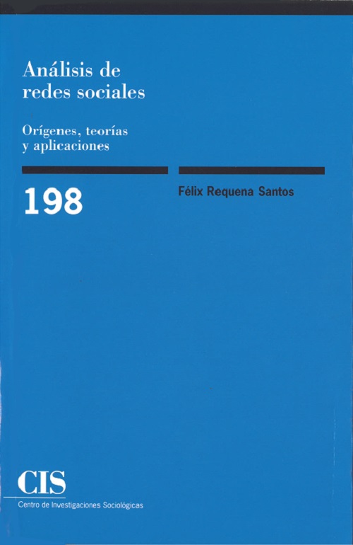 Análisis de redes sociales. Orígenes, teorías y aplicaciones