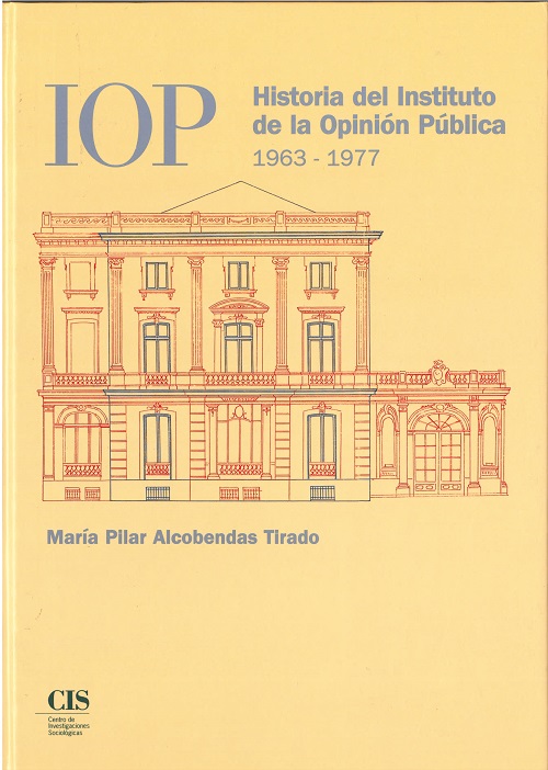 IOP. Historia del Instituto de la Opinión Pública, 1963-1977