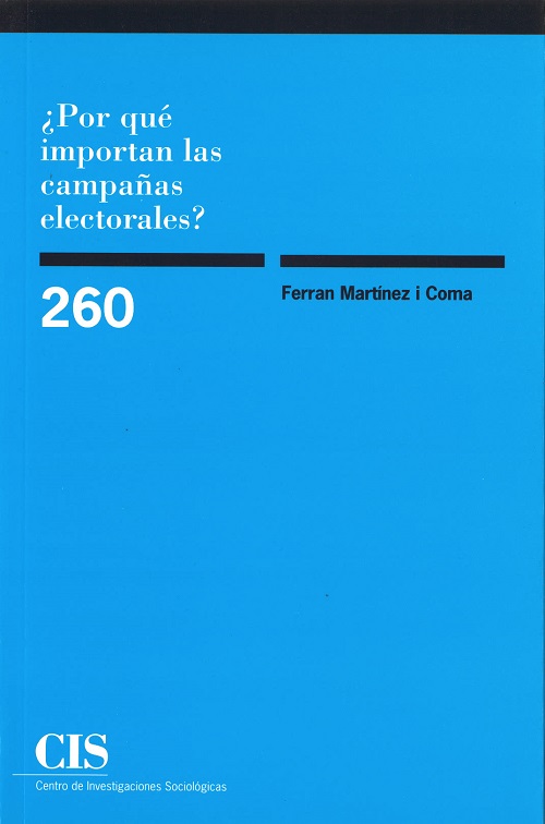 ¿Por qué importan las campañas electorales?