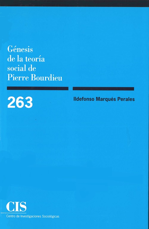 Génesis de la teoría social de Pierre Bourdieu