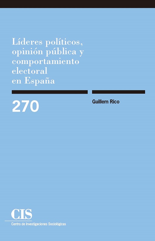 Líderes políticos, opinión pública y comportamiento electoral en España