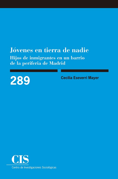 Jóvenes en tierra de nadie: hijos de inmigrantes en un barrio de la periferia de Madrid 