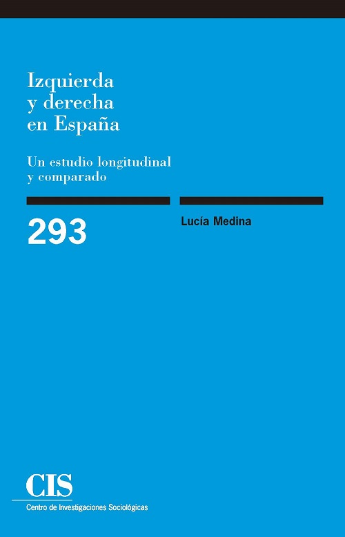 Izquierda y derecha en España: un estudio longitudinal y comparado