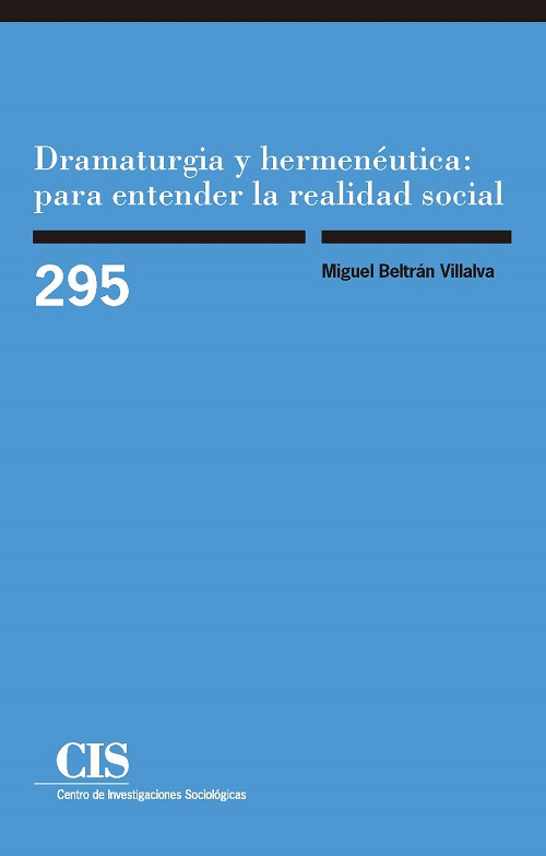 Dramaturgia y hermenéutica: para entender la realidad social