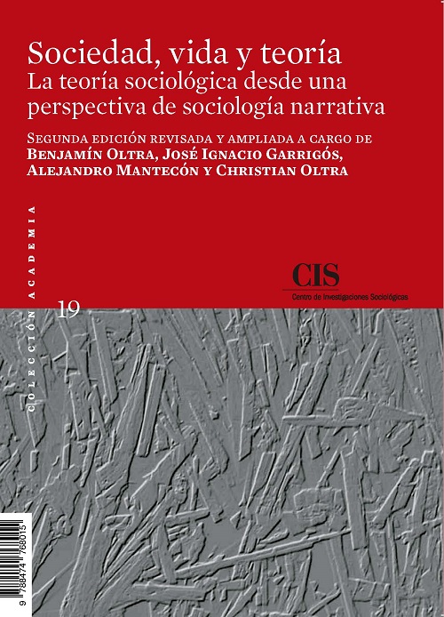 Sociedad, vida y teoría: la teoría sociológica desde una perspectiva de sociología narrativa