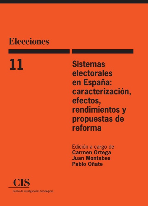 Sistemas electorales en España: caracterización, efectos, rendimientos y propuestas de reforma