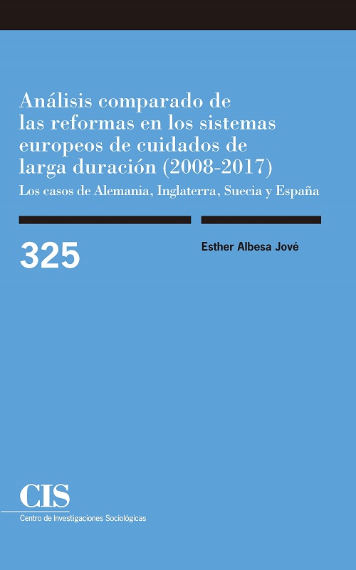 Análisis comparado de las reformas en los sistemas europeos de cuidados de larga duración (2008-2017)