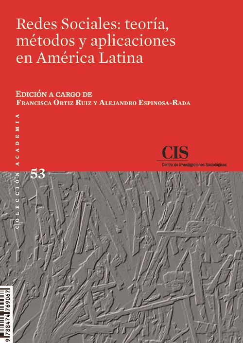 Redes Sociales: teoría, métodos y aplicaciones en América Latina