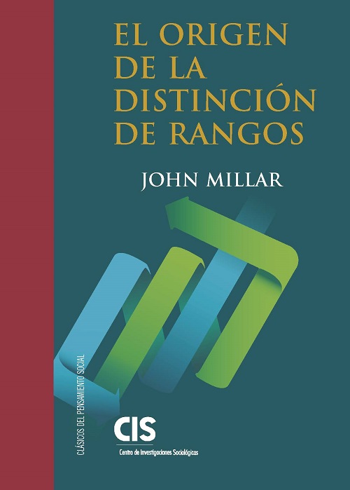 El origen de la distinción de rangos. Investigación sobre las circunstancias que dan lugar a la influencia y la autoridad en los distintos miembros de la sociedad