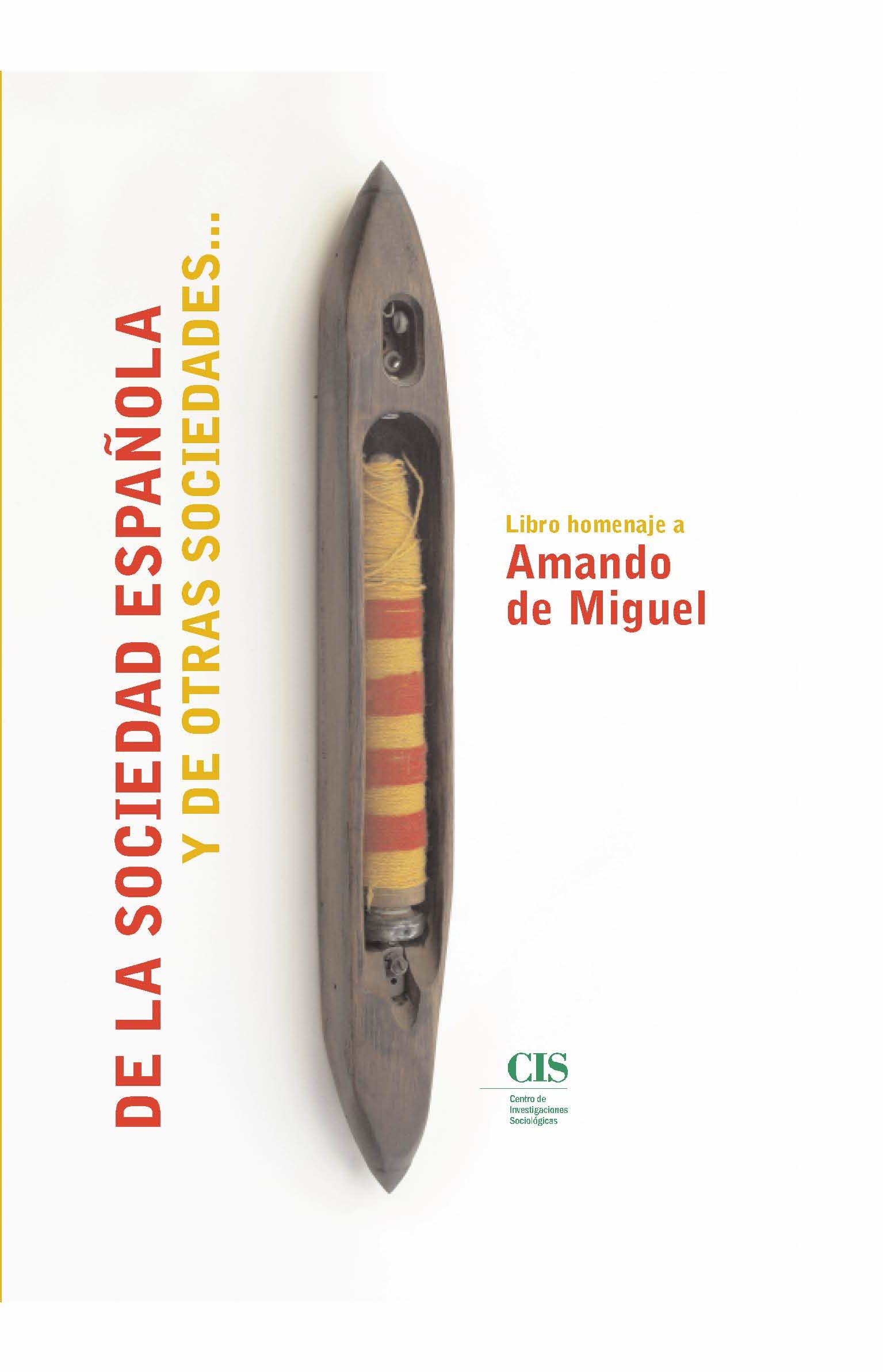 El CIS presenta “De la sociedad española y otras sociedades: Libro homenaje a Amando de Miguel”