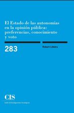 El Estado de las autonomías en la opinión pública: preferencias, conocimiento y voto (E-book)