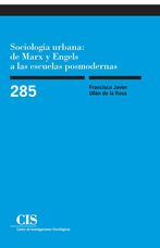 Sociología urbana: de Marx y Engels a las escuelas posmodernas (E-book)