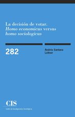La decisión de votar. "Homo economicus" versus "homo sociologicus" (E-book)
