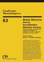 Modelo Bifactorial Inercia-Incertidumbre Alaminos-Tezanos. Aplicación al diagnóstico preelectoral y evaluación del impacto de campaña. (E-Book)