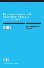 La transformación de la longevidad en España de 1910 a 2009